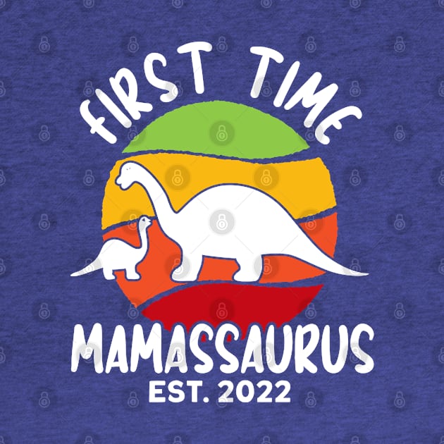 First Time Mamassaurus Est. 2022 T Rex Family Matching Women by Toeffishirts